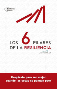 Title: Los 6 pilares de la resiliencia, Author: Agustín Peralt