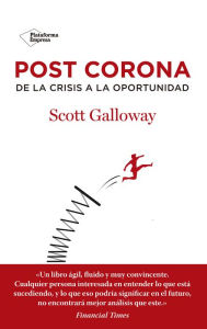Title: Post Corona, Author: Scott Galloway