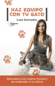Title: Haz equipo con tu gato, Author: Laia Salvador