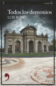 Title: Todos los demonios, Author: Luis Roso