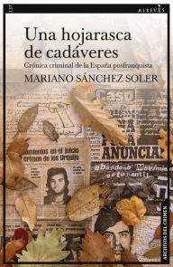 Title: Una hojarasca de cadáveres, Author: Mariano Sánchez Soler