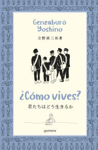 Title: ¿Cómo vives?: El libro en el que se inspira la película, Author: Genzaburo Yoshino