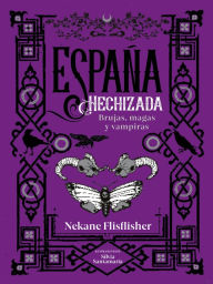 Ebook download pdf free España hechizada: Brujas, magas y vampiras 