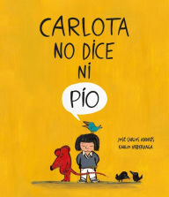 Title: Carlota no dice ni pío, Author: José Carlos Andrés