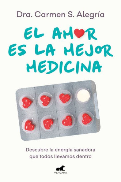 El amor es la mejor medicina. Descubre energía sanadora que todos llevamos dentro / Love Is the Best Medicine for Healing