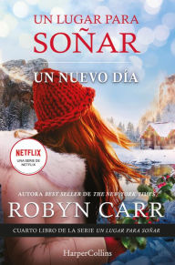 Title: Un nuevo día, Author: Robyn Carr