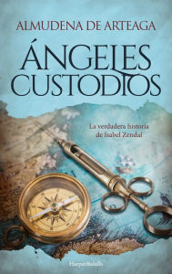 Title: Ángeles custodios, Author: Almudena De Arteaga