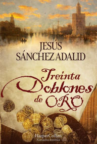 Title: Treinta doblones de oro. Novela galardonada con el III Premio Literario Troa 