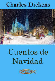 Title: Cuentos de Navidad, Author: Charles Dickens