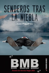 Title: Senderos tras la niebla, Author: José Piqueras