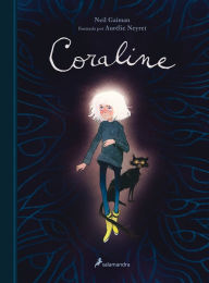 Coraline (edición ilustrada) / Coraline. (Illustrated Edition)