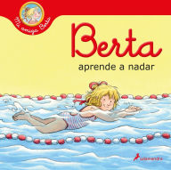 Title: Berta aprende a nadar / Berta Learns How to Swim, Author: Liane Schneider