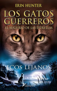 Title: Ecos lejanos / Fading Echoes, Author: Erin Hunter