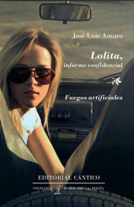 Title: Lolita, informe confidencial · Fuegos artificiales, Author: José Luis Amaro
