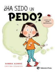 Title: ï¿½Ha sido un pedo?, Author: Sandra Alonso