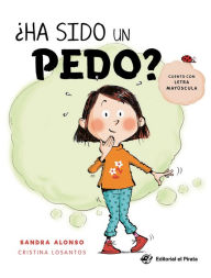 Title: ¿Ha sido un pedo?, Author: Sandra Alonso