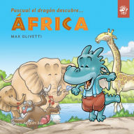 Title: Pascual el dragón descubre África: Softcover, print letters, Author: Max Olivetti