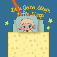 Title: Let's Go to Sleep, Little Sheep, Author: Alicia Teba