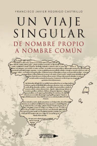 Title: Un viaje singular, Author: Francisco Javier Rodrigo Castrillo