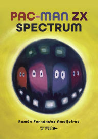 Title: PAC-MAN ZX SPECTRUM, Author: Ramón Fernández Ameijeiras