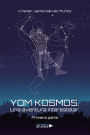 Yom Kosmos. Una aventura interestelar. Primera parte