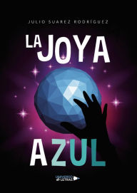 Title: La joya azul, Author: Julio Suárez Rodríguez