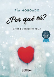 Title: ¿Por qué tú?, Author: Pía Morgado