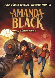 Title: Amanda Black 3 - El último minuto, Author: Juan Gómez-Jurado