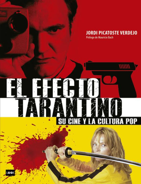El Efecto Tarantino (Rï¿½stica): Su cine y la cultura pop