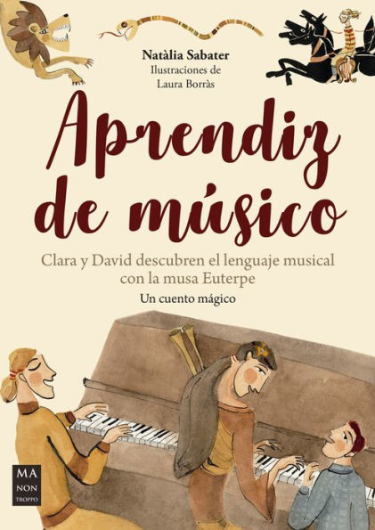 Aprendiz de mï¿½sica: Clara y David descubren el lenguaje musical con la musa Euterpe