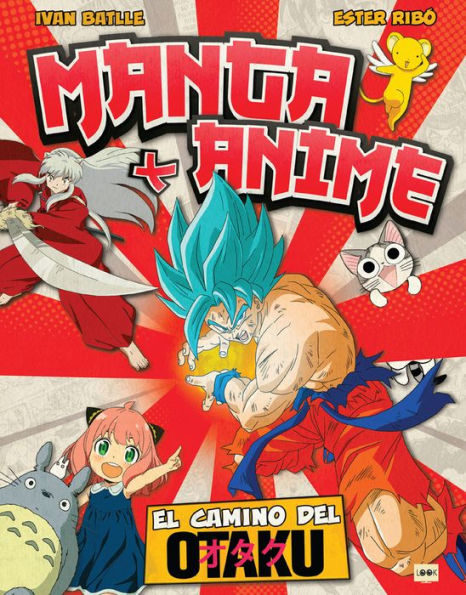 Manga + Anime: El camino del otaku