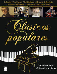 Title: Clásicos populares / Popular Classics: Partituras para aficionados al piano / Sheet Music for Piano Fans, Author: Miguel Ángel Fernández