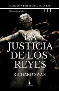 Title: La justicia de los reyes, Author: Richard Swan