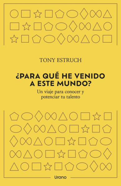 Para qué he venido a este mundo?