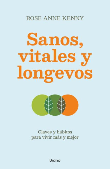 Sanos, vitales y longevos