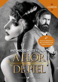 Title: A flor de piel, Author: Antonio de Hoyos y Vinent