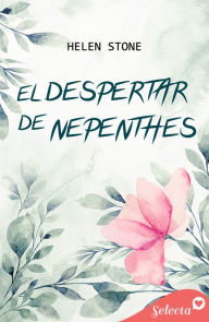 Title: El despertar de Nephentes, Author: Helen Stone