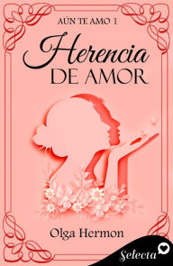 Title: Herencia de amor, Author: Olga Hermon