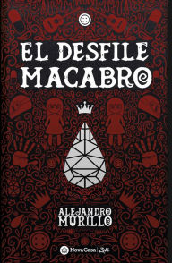 Title: El desfile macabro, Author: Alejandro Murillo