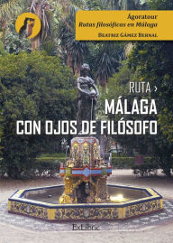 Title: Ruta Málaga con ojos de filósofo, Author: Beatriz Gámez Bernal