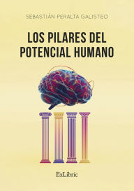 Title: Los pilares del potencial humano, Author: Sebastián Peralta Galisteo