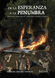 Title: De la esperanza a la penumbra: Cigarrón, su último vuelo en Amazonas, Author: Balmore Ordóñez Herrera