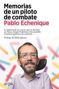 Title: Memorias de un piloto de combate, Author: Pablo Echenique