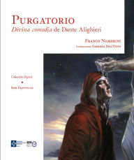 Title: Purgatorio. Divina comedia de Dante Alighieri, Author: Franco Nembrini