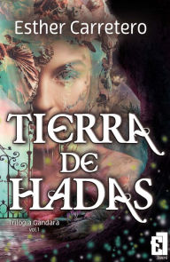 Title: Tierra de hadas, Author: Esther Carretero