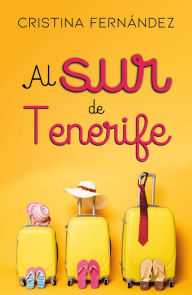 Title: Al sur de Tenerife, Author: Cristina Fernïndez