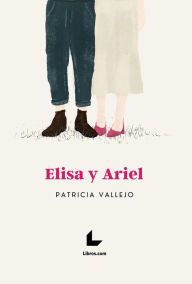 Title: Elisa y Ariel, Author: Patricia Vallejo