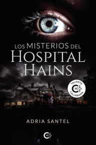 Title: Los misterios del Hospital Hains, Author: Adria Santel
