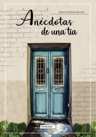 Title: Anécdotas de una tía, Author: Alberto Jiménez Montiel