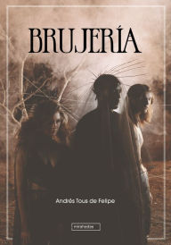 Title: Brujería, Author: Andrés Tous de Felipe